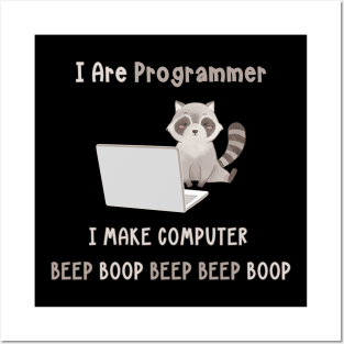 Raccoon I Are Programmer Posters and Art